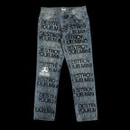 'DESTROY YOUR MIND' Jeans